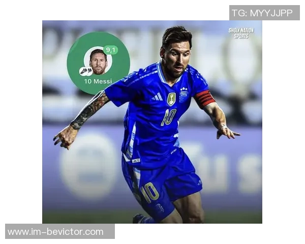 梅西或将首发对阵波多黎各何塞洛佩斯期待国家队首秀